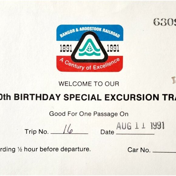 1991 Bangor Aroostook Railroad 100th Birthday Excursion Train Ticket F13D - Picture 1 of 2